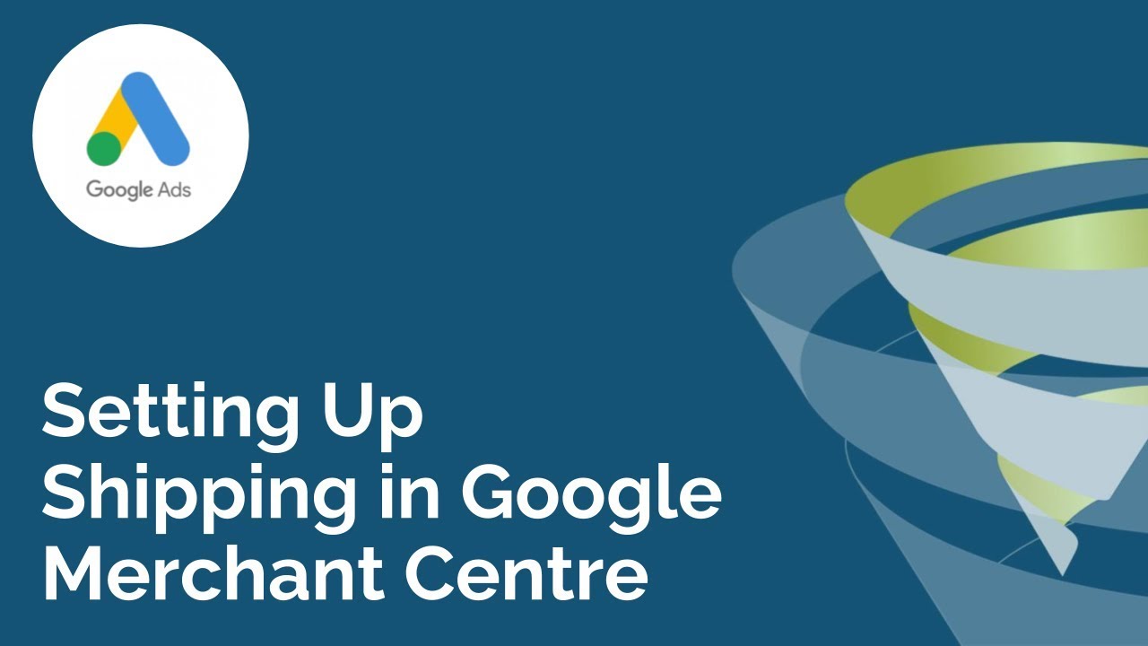 Setting Up Shipping in Google Merchant Centre - T-Time With Tillison