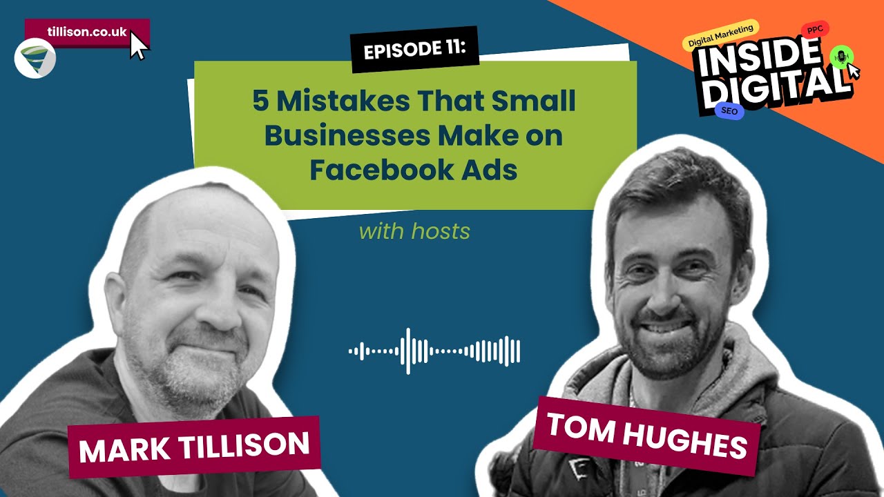 5 mistakes that small businesses make on Facebook Ads | Ep: 11 of Inside Digital Podcast