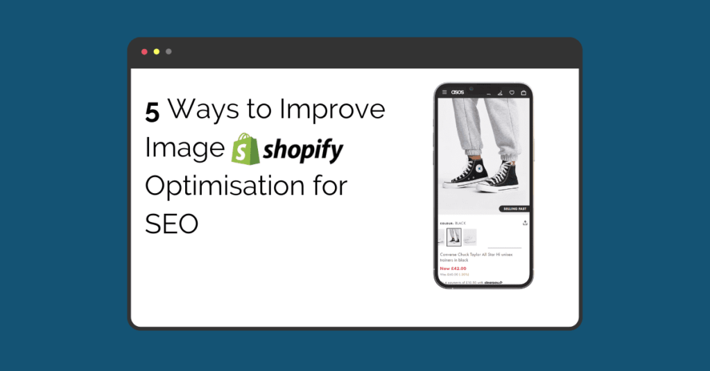Diagram of browser displaying 5 ways to improve shopify image optimisation for SEO