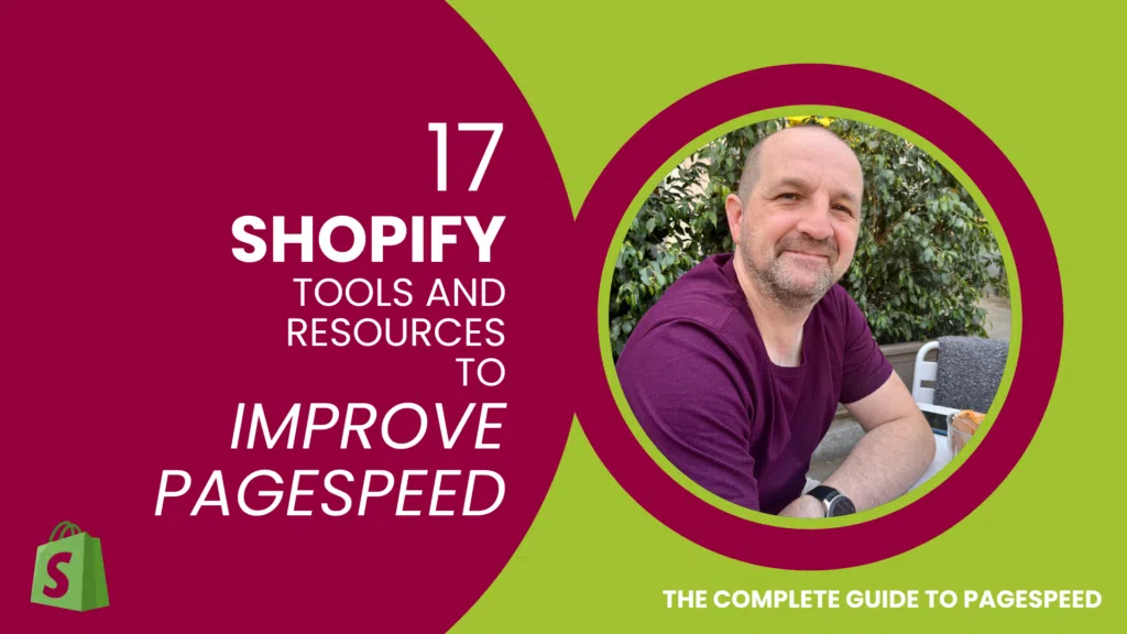 17 Shopify Tools and Resources to Improve Pagespeed