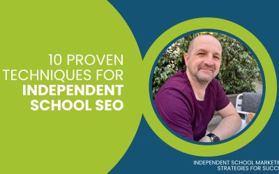 10 Proven Techniques for Independent School SEO