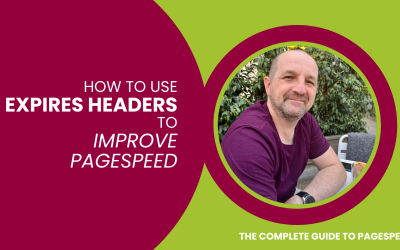 How to Use Expires Headers to Improve Pagespeed
