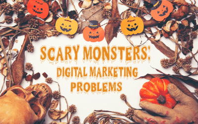 Scary Monsters Digital Marketing Problems